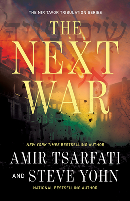 The Next War (Volume 1) (The Nir Tavor Tribulation Series)