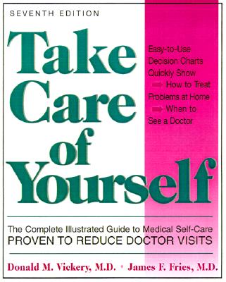 Take Care of Yourself: The Complete Illustrated Guide to Medical Self-Care