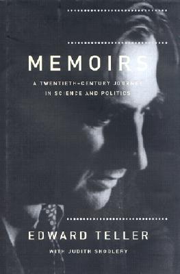Memoirs: A Twentieth-Century Journey in Science and Politics