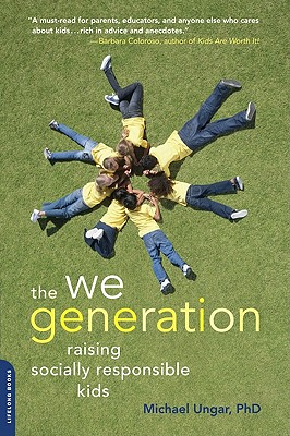 Image for The We Generation: Raising Socially Responsible Kids The We Generation: Raising Socially Responsible Kids