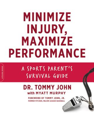 Image for Minimize Injury, Maximize Performance: A Sports Parent's Survival Guide Minimize Injury, Maximize Performance: A Sports Parent's Survival Guide