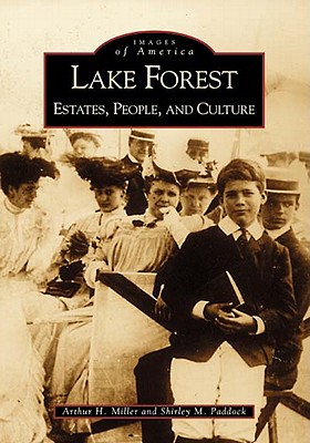 Lake Forest: Estates, People and Culture