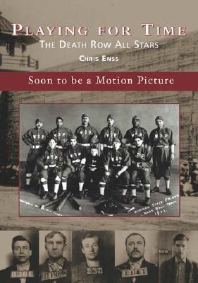 Playing for Time: The Death Row All Star