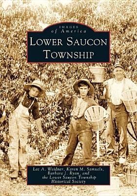 Lower Saucon Township [Images of America]