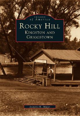Rocky Hill, Kingston and Griggstown (Images of America)