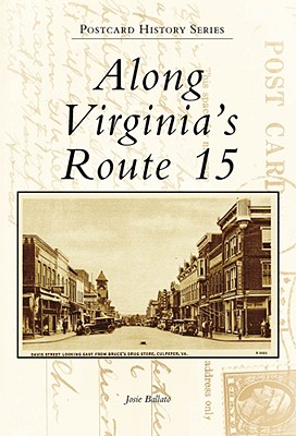 Image for Along Virginia's Route 15 (Postcard History Series) Along Virginia's Route 15 (Postcard History Series)