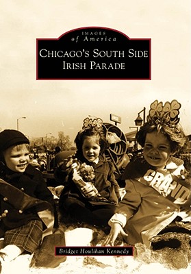 Chicago's South Side Irish Parade (Images of America)