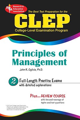 CLEP Principles of Management (REA) - The Best Test Prep for (CLEP Test Preparation)