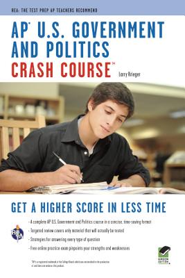 AP U.S. Government & Politics Crash Course Book + Online (Advanced Placement (AP) Crash Course)