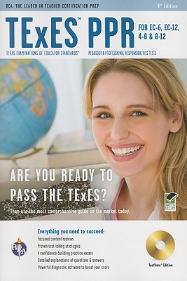 Image for TExES PPR for EC-6, EC-12, 4-8 & 8-12 w/CD-ROM 4th Ed. (TExES Teacher Certification Test Prep) TExES PPR for EC-6, EC-12, 4-8 & 8-12 w/CD-ROM 4th Ed. (TExES Teacher Certification Test Prep)