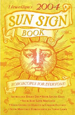 Image for 2004 Sun Sign Book: Horoscopes for Everyone! (Annuals - Sun Sign Book) 2004 Sun Sign Book: Horoscopes for Everyone! (Annuals - Sun Sign Book)