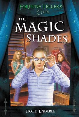 The Magic Shades (Fortune Teller's Club Series)
