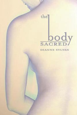 Image for The Body Sacred The Body Sacred
