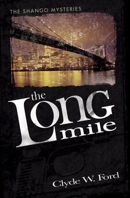 LONG MILE: THE SHANGO MYSTERIES