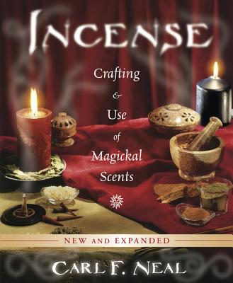 Image for Incense: Crafting and Use of Magickal Scents - 2nd Revised Edition