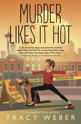 Murder Likes It Hot (A Downward Dog Mystery (6))