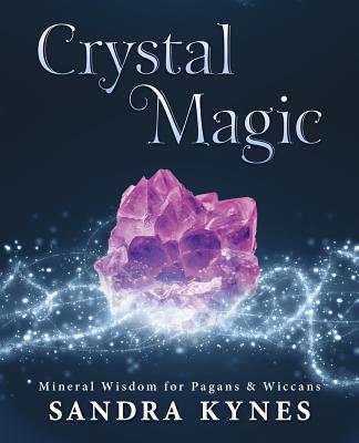 Image for Crystal Magic: Mineral Wisdom for Pagans & Wiccans