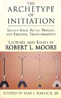 Image for The Archetype of Initiation The Archetype of Initiation