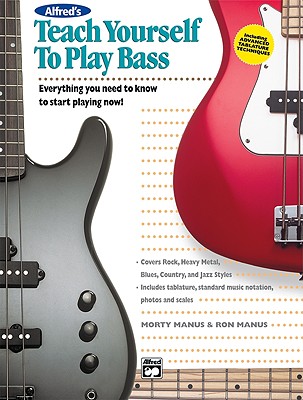 Image for Alfred's Teach Yourself to Play Bass: Everything You Need to Know to Start Playing Now!, Book & CD (Teach Yourself Series)
