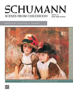 Image for Scenes From Childhood (Alfred Masterwork Edition) Scenes From Childhood (Alfred Masterwork Edition)