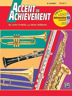 Image for Accent on Achievement: A Comprehensive Band Method That Develops Creativity and Musicianship, Bflat Clarinet, Book 2