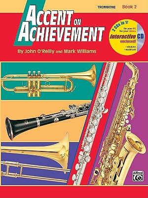 Image for Accent on Achievement, Trombone: A Comprehensive Band Method that Develops Creativity and Musicianship, Book 2 Accent on Achievement, Trombone: A Comprehensive Band Method that Develops Creativity and Musicianship, Book 2