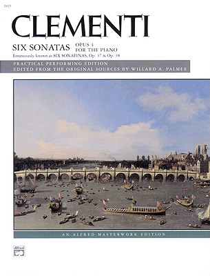 Clementi -- Six Sonatas, Op. 4 (Op. 37, 38) (Alfred Masterwork Edition)