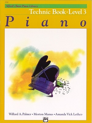 Alfred's Basic Piano Library Technic, Bk 3 (Alfred's Basic Piano Library, Bk 3)
