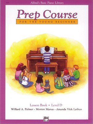 Image for Alfred's Basic Piano Prep Course Lesson Book, Bk D: For the Young Beginner (Alfred's Basic Piano Library, Bk D) Alfred's Basic Piano Prep Course Lesson Book, Bk D: For the Young Beginner (Alfred's Basic Piano Library, Bk D)
