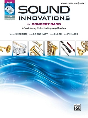 Sound Innovations for Concert Band, Bk 1: A Revolutionary Method for Beginning Musicians (E-flat Alto Saxophone), Book & Online Media