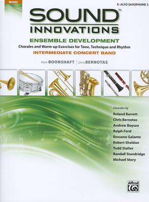Image for Sound Innovations for Concert Band -- Ensemble Development for Intermediate Concert Band: E-flat Alto Saxophone 2 Sound Innovations for Concert Band -- Ensemble Development for Intermediate Concert Band: E-flat Alto Saxophone 2