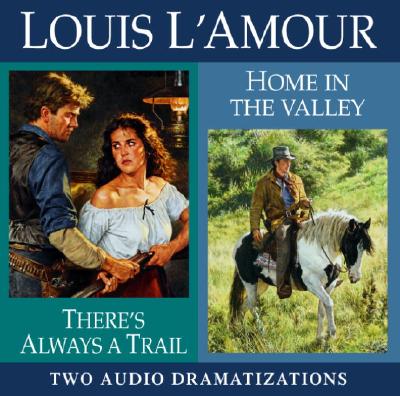 Image for There's Always a Trail/Home in the Valley (Louis L'Amour)