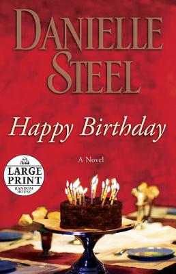Happy Birthday: A Novel (Random House Large Print)