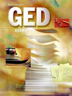 Steck-Vaughn GED: Student Edition Essay