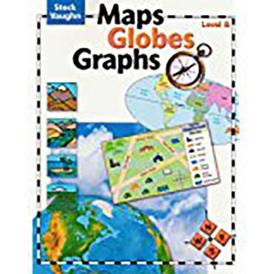 Student Edition Level B (Maps, Globes, Graphs)