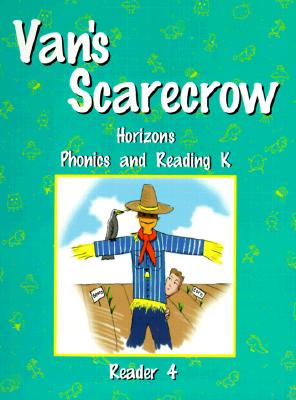 Image for Horizons Phonics and Reading K: Reader 4 (Van's Scarecrow)
