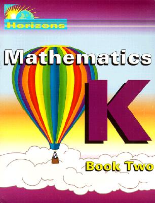 Image for Horizons Mathematics K: Book 2