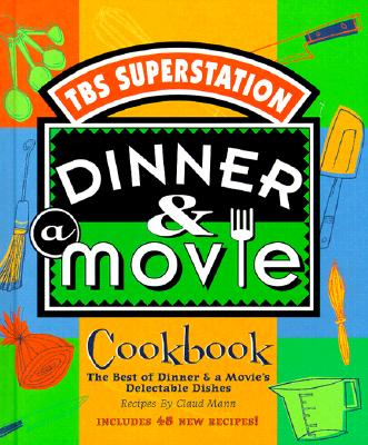 Image for Dinner & A Movie Cookbook **SIGNED** The Best of Dinner & A Movie's Delectable Dishes