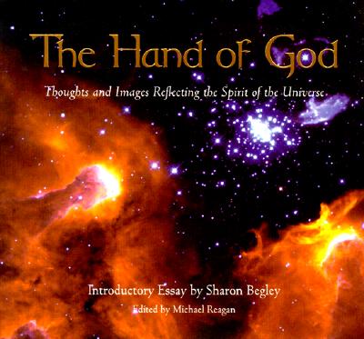 The Hand Of God: A Collection of Thoughts and Images Reflecting the Spirit of the Universe