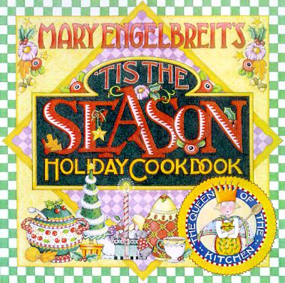 Image for Mary Engelbreit's 'Tis the Season Holiday Cookbook