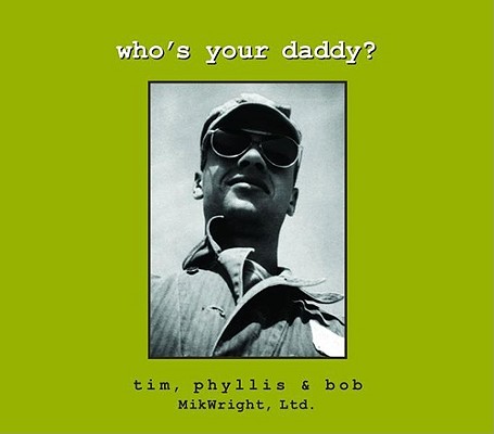 Who's Your Daddy