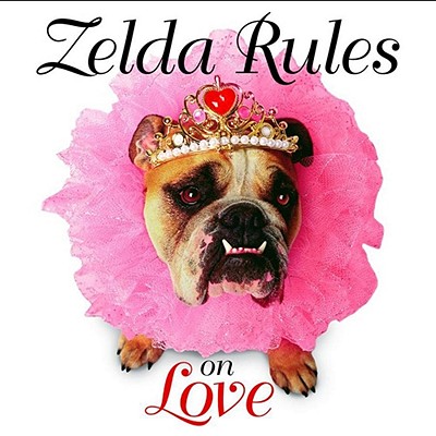 Image for Zelda Rules On Love: A Zelda Wisdom Book