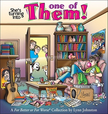 She's Turning into One of Them! A For Better or For Worse Collection (Volume 31)
