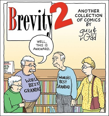 Brevity 2: Another Collection of Comics by Guy and Rodd