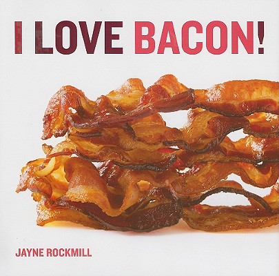 I Love Bacon! Image for I Love Bacon!