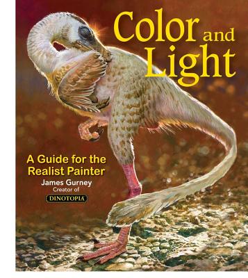 Color and Light: A Guide for the Realist Painter (James Gurney Art) Image for Color and Light: A Guide for the Realist Painter (James Gurney Art)