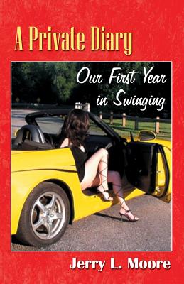 A Private Diary: Our First Year in Swinging