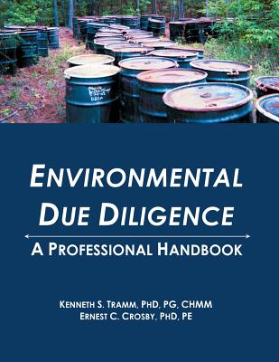 Image for Enviromental Due Diligence: A Professional Handbook Enviromental Due Diligence: A Professional Handbook