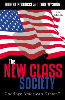 The New Class Society: Goodbye American Dream
