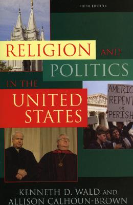 Religion and Politics in the United States (Religion & Politics in the United States)